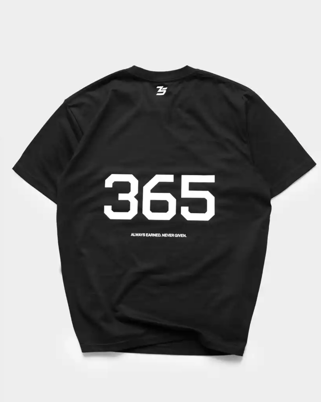 365 TRAINING TEE 'ALWAYS EARNED. NEVER GIVEN'